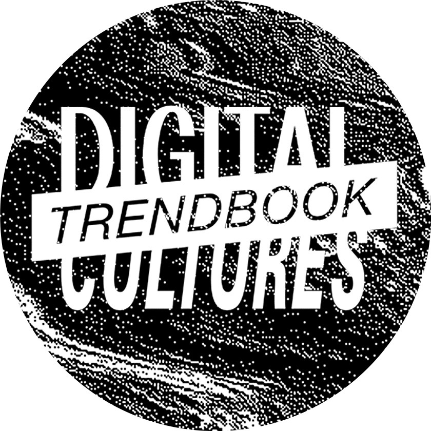 Digital Cultures Trendbook